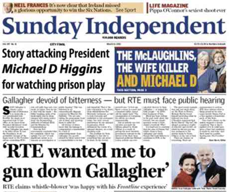 Click on image to see full-sized version Above the Sindo's exclusive (from a con man) an attack on Michael D Higgins for watching a prison play